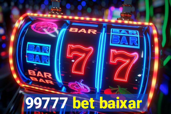 99777 bet baixar